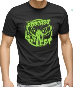 The last podcast on the left mothman shirt