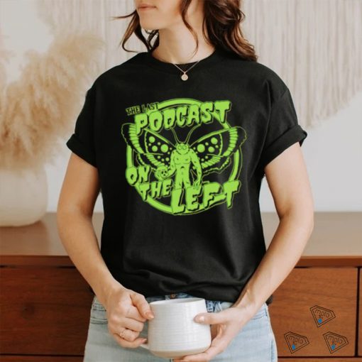 The last podcast on the left mothman shirt