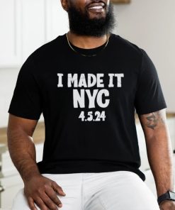 The made it NYC 4.5.24 Shirt