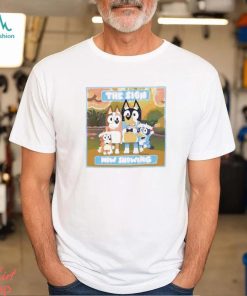 The sign now showing bluey cartoon 2024 shirt