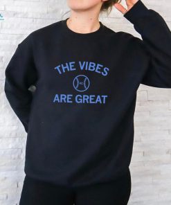 The vibes are great Kansas City Royals shirt