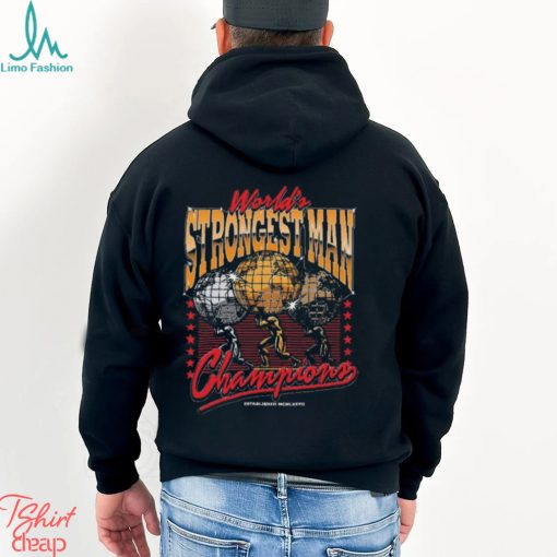 The world’s strongest man champion 2024 shirt