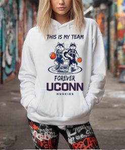 This Is My Team Forever UConn Huskies 2024 Shirt