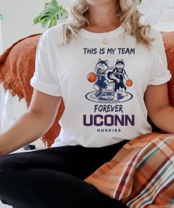 This Is My Team Forever UConn Huskies 2024 Shirt