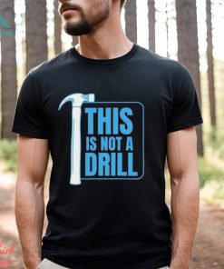 This Is Not A Drill Dad Joke, , Positive Humor, Loving Father Tee, Humor Unisex Crewneck shirt