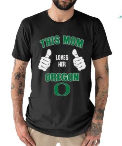 This Mom Loves Her Oregon Ducks Mothers Day T shirt