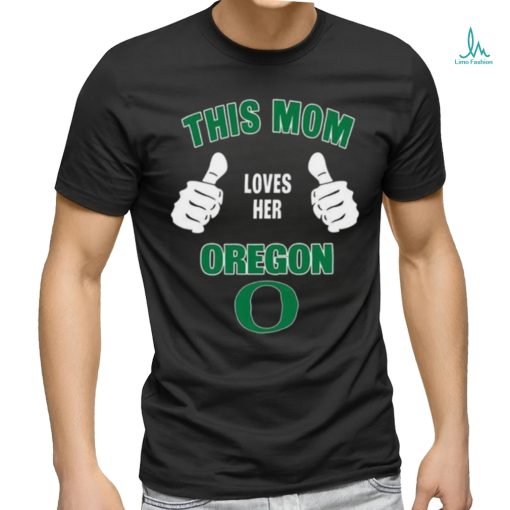 This Mom Loves Her Oregon Ducks Mothers Day T shirt