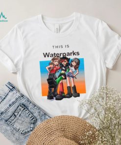 This is waterparks shirt