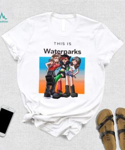 This is waterparks shirt