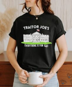 Traitor Joe’s everything is for sale Shirt