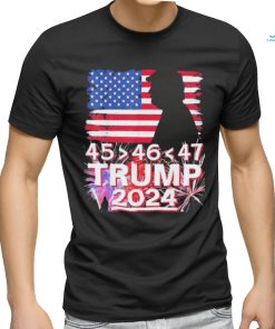 Trump 2024 45 46 47 USA flag fireworks shirt