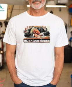 Trump Donsnoreleone funny shirt