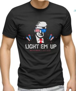 Trump Light Em’ Up Independence Day 2024 Shirt