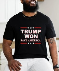 Trump Won Save America Shirt