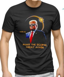 Trump make the eclipse great again shirt