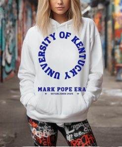 University Of Kentucky Mark Pope Era Established 2024 shirt