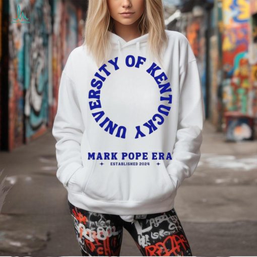 University Of Kentucky Mark Pope Era Established 2024 shirt