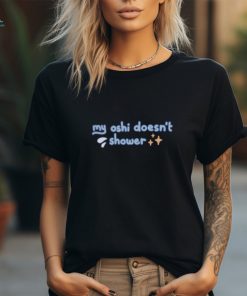 Vchiban Merch My Oshi Doesn't Shower T Shirt