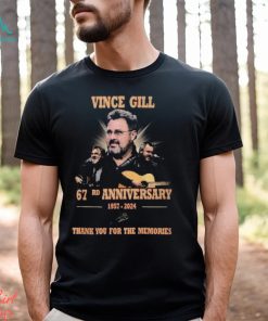 Vince Gill 67rd Anniversary 1957 2024 Thank You For The Memories T Shirt