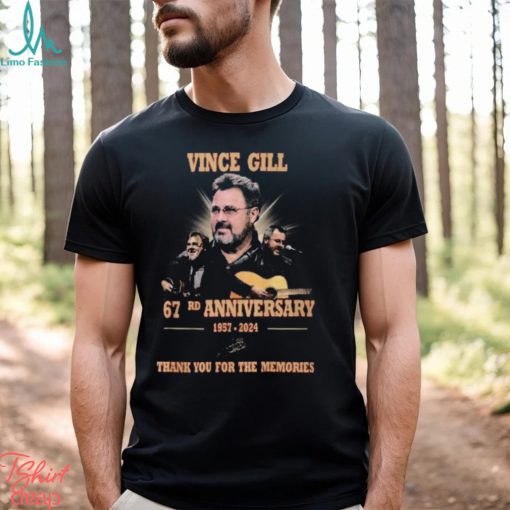 Vince Gill 67rd Anniversary 1957 2024 Thank You For The Memories T Shirt