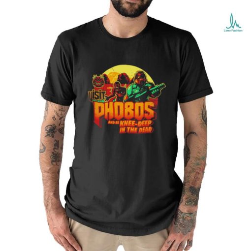 Visit Phobos and be knee deep in the dead shirt