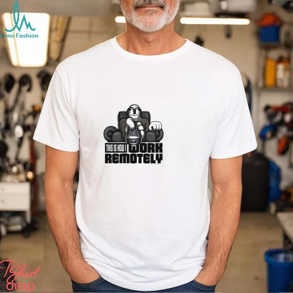 WORK REMOTELY T SHIRT WORK REMOTELY T SHIRT