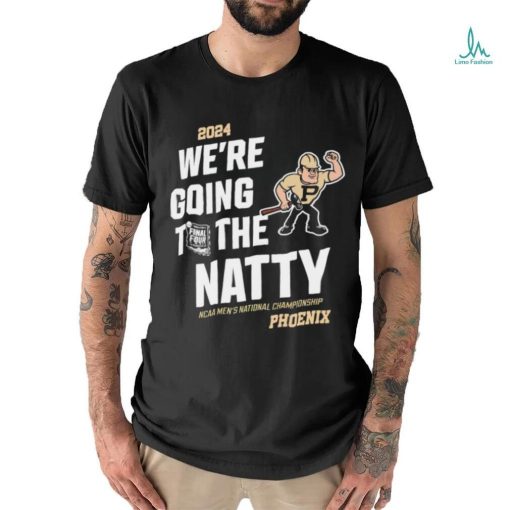 We are going to the natty Purdue Boilermakers men’s basketball Phoenix shirt