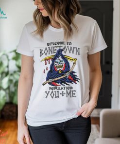 Welcome To Bonetown shirt