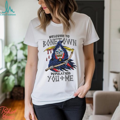 Welcome To Bonetown shirt