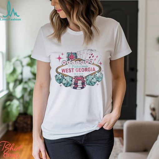 Welcome to fabulous West Georgia mama shirt