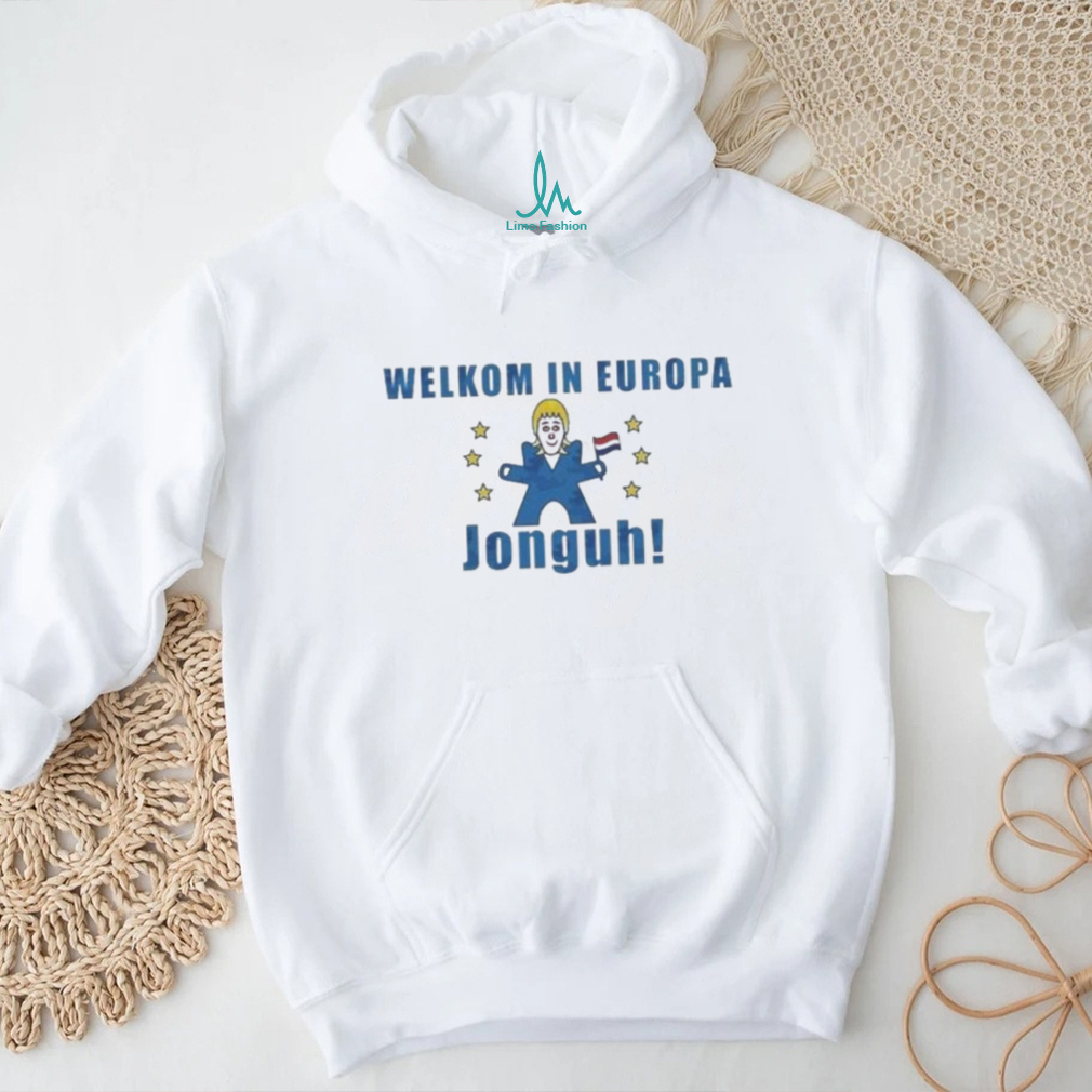 Welkom in Europa Jonguh Shirt Welkom in Europa Jonguh Shirt