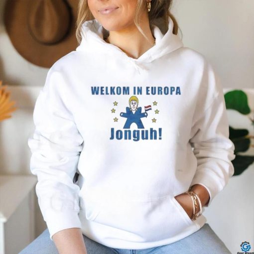 Welkom in Europa Jonguh Shirt