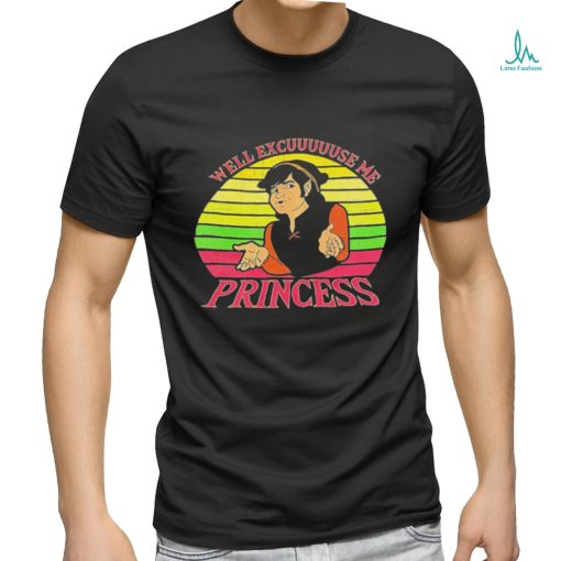 Well excuse me princess vintage shirt