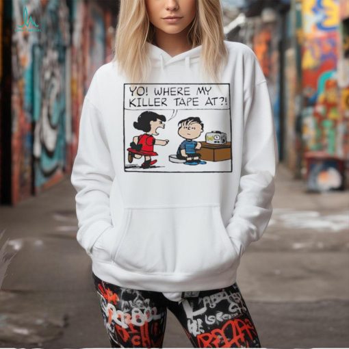 Where my killer tape at cartoon shirt