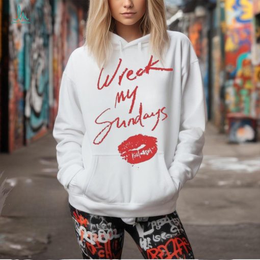 Wreck My Sundays Don’t Forget Me Love Mr Shirt