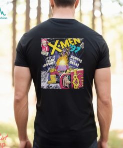 X Men 97 Ep 1 To Me My X Men It’s A Team Effort Always Has Been Unisex T Shirt