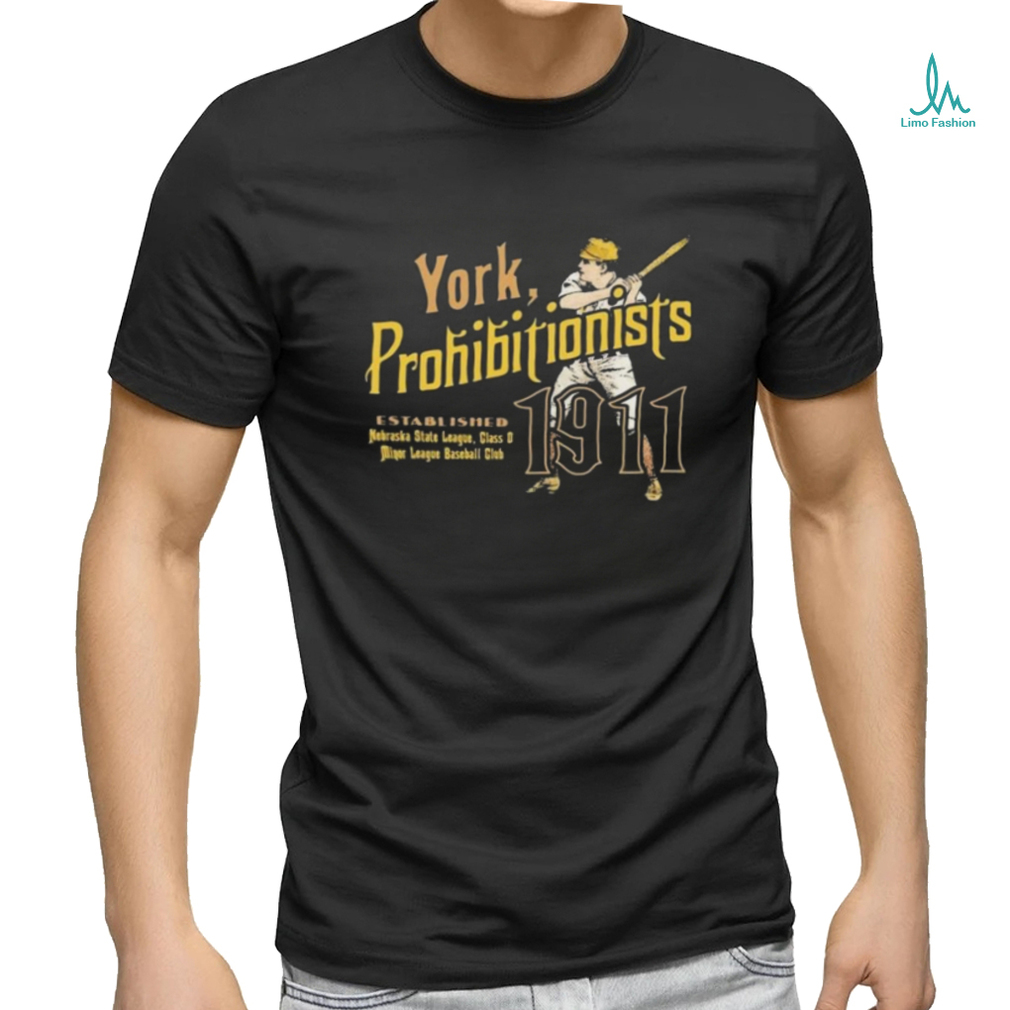 York Prohibitionists Nebraska Vintage Defunct Baseball Teams Shirt