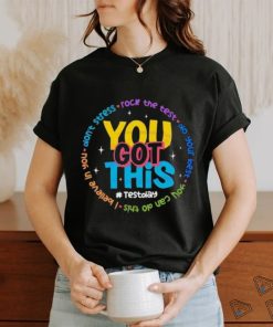 You Got This Test Day Don’t Stress Rock The Test Twinkle shirt