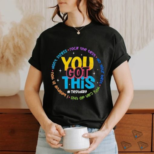 You Got This Test Day Don’t Stress Rock The Test Twinkle shirt