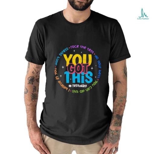 You Got This Test Day Don’t Stress Rock The Test Twinkle shirt