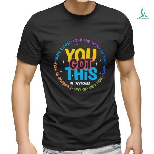 You Got This Test Day Don’t Stress Rock The Test Twinkle shirt