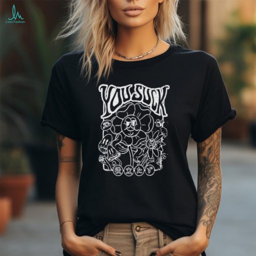 You Suck Deal With It Shirt