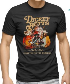 dickey betts 1943 2024 thank you for the memories shirt