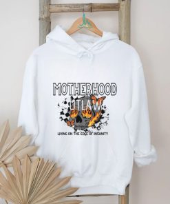 motherhood living on the edge insanity shirt