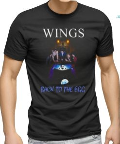wings back to the egg 07 year shirt