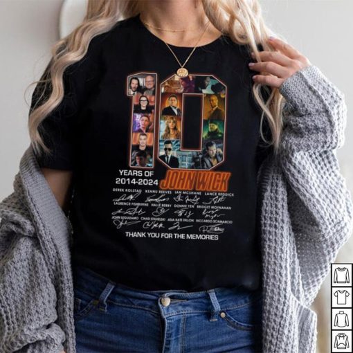 10 Years Of 2014 2024 John Wick Thank You For The Memories T Shirt