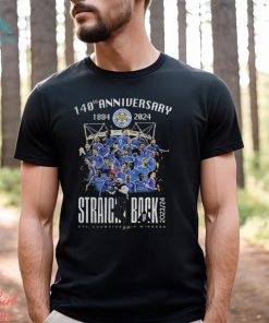 140th Anniversary 1884 2024 Leicester City Straight Back Up 2023 24 Efl Championship Winners T Shirt
