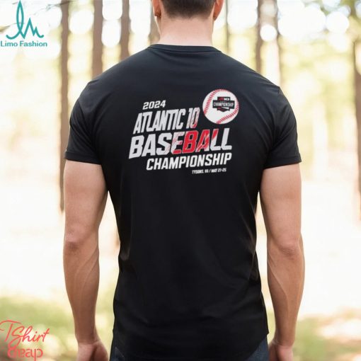 2024 Atlantic 10 Baseball Championship Tysons Va May 21 25 shirt