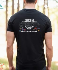 2024 Big 12 Baseball Championship Arlington May 21 25 shirt