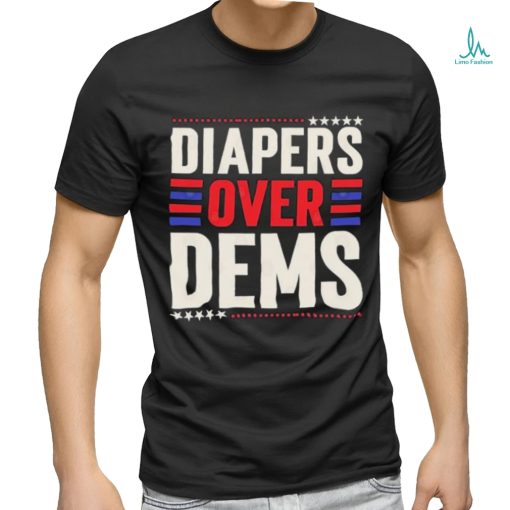 2024 Diapers Over Dems T Shirt